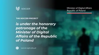 Graphic with text - The SOCCER Project is under the honorary patronage of Minister of Digital Affairs of the Republic of Poland
