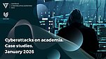 Cyberattacks on academia. Case studies. January 2026