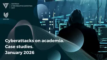 Cyberattacks on academia. Case studies. January 2026