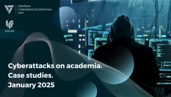 Cyberattacks on academia. Case studies