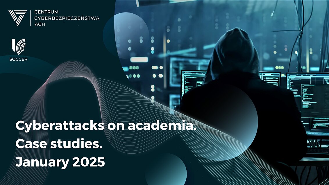 Cyberattacks on academia. Case studies