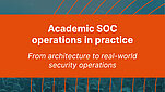 Text: Academic SOC operations in practice. From architecture to real-world security operations 