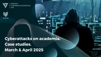 Cyberattacks on academia case studies. March and April 2025